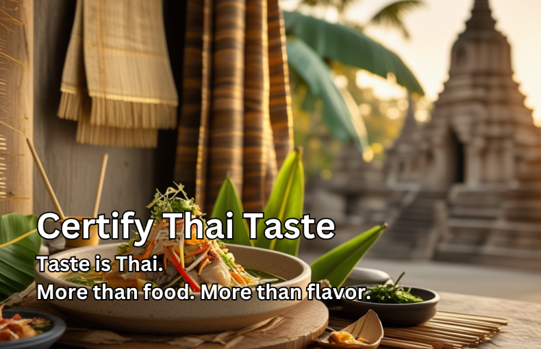 Certify Thai Taste – Where Thai Taste Becomes Global Cultural Power